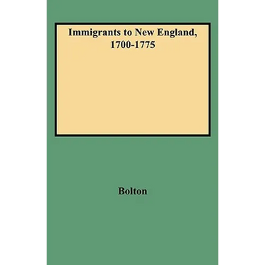 Immigrants to New England, 1700-1775