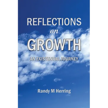 Reflections on Growth: An Existential Journey