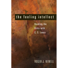 The Feeling Intellect: Reading the Bible with C. S. Lewis