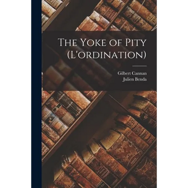 The Yoke of Pity (L'ordination)