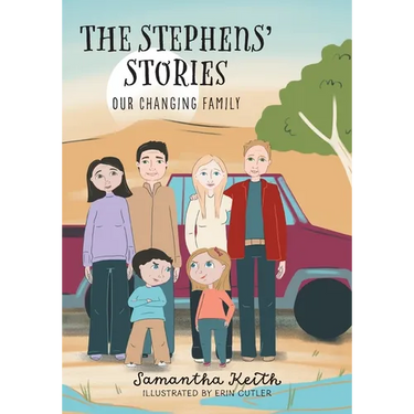 The Stephens' Stories: Our Changing Family