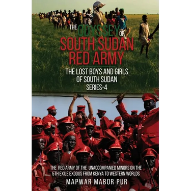 The Odyssey of South Sudan Red Army: Series-4