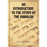 An Introduction to the Study of the Kabalah: Easy-to-Read Layout