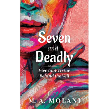Seven and Deadly: Vice and Virtue Behind the Veil