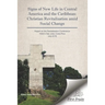 Signs of New Life in Central America and the Caribbean: Christian Revitalization Amid Social Change