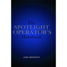 The Spotlight Operator's Handbook