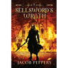 A Sellsword's Wrath: Book Two of the Seven Virtues
