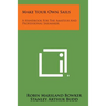 Make Your Own Sails: A Handbook for the Amateur and Professional Sailmaker