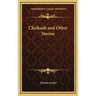 Chelkash and Other Stories
