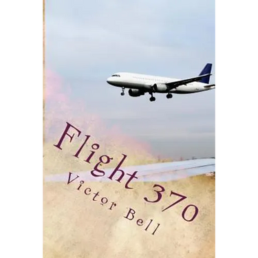 Flight 370: Disappearance of Malaysia Airliner