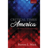Critical Times for America: The Politics of Cultural Amnesia