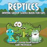 Reptiles: Animal Group Science Book For Kids Children's Zoology Books Edition