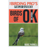 Birds of Oklahoma (The Birding Pro's Field Guides)