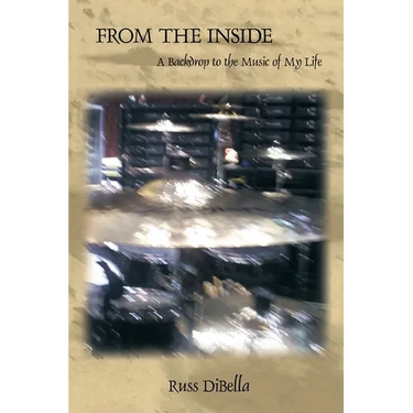 From the Inside: A Backdrop to the Music of My Life