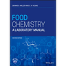 Food Chemistry: A Laboratory Manual