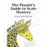 The Pianist's Guide to Scale Mastery