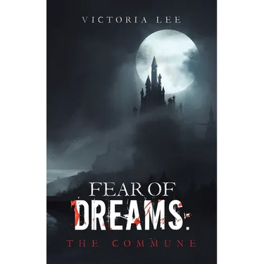 Fear of Dreams: The Commune