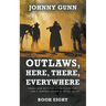 Outlaws, Here, There, Everywhere: A Terrence Corcoran Western