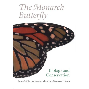 The Monarch Butterfly: Biology and Conservation