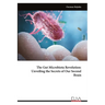 The Gut Microbiota Revolution: Unveiling the Secrets of Our Second Brain