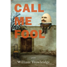 Call Me Fool