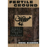 Fertile Ground: Women, Earth, and the Limits of Control
