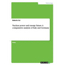 Nuclear power and energy future. A comparative analysis of Italy and Germany