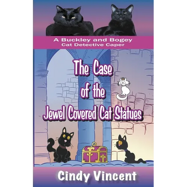 The Case of the Jewel Covered Cat Statues (a Buckley and Bogey Cat Detective Caper)