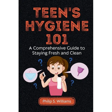 Teen's Hygiene 101: A Comprehensive Guide to Staying Fresh and Clean