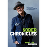 Sober Chronicles (TM): My Journey of Discovery Along the Path to Recovery