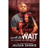 Love Worth The Wait: My Journey As A Prison Wife