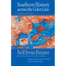 Southern History Across the Color Line, Second Edition