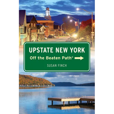 Upstate New York Off the Beaten Path(r)
