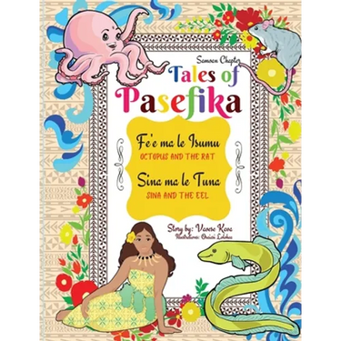 Tales of Pasefika - Octopus and the Rat, Sina and the Eel