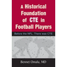 A Historical Foundation of CTE in Football Players: Before the NFL, There was CTE