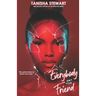 Everybody Ain't Your Friend: An Urban Romance Thriller