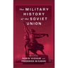 The Military History of the Soviet Union