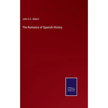 The Romance of Spanish History