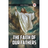The Faith Of Our Fathers
