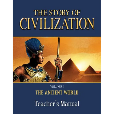 The Story of Civilization Teacher's Manual: Volume I - The Ancient World