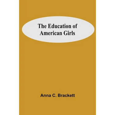 The Education Of American Girls