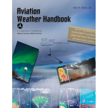 Aviation Weather Handbook: FAA-H-8083-28 (Full Color)