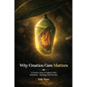 Why Creation Care Matters: A Creative Way to Explore God's Invitation - Theology and Practice