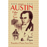 Stephen F. Austin: Father of Texas