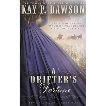A Drifter's Fortune: A Christian Mail-Order Bride Romance