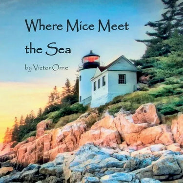 Where Mice Meet the Sea