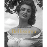 Bellissima: Feminine Beauty and the Idea of Italy