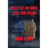 Ghostly Tales And Curious Stories From England