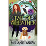 Tail of a Feather: Paranormal Cozy Mystery