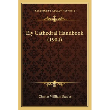 Ely Cathedral Handbook (1904)